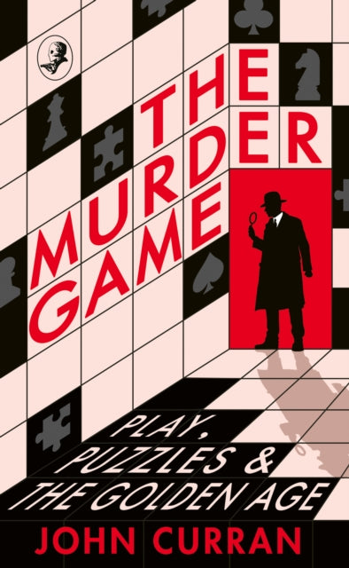 The Murder Game : Play, Puzzles and the Golden Age - 9780008679880