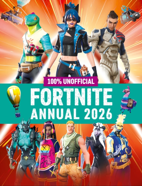 100% Unofficial Fortnite Annual 2026 - 9780008682293
