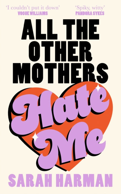 All The Other Mothers Hate Me - 9780008697990