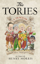 The Tories: A Tragedy - 9780008709006