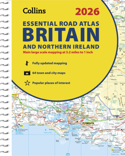 2026 Collins Essential Road Atlas Britain and Northern Ireland : Clear and Detailed Map of Britain and Ireland in A4 Size with Spiral Binding - 9780008719234