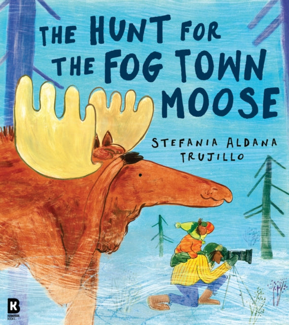 The Hunt for the Fog Town Moose - 9780008726225