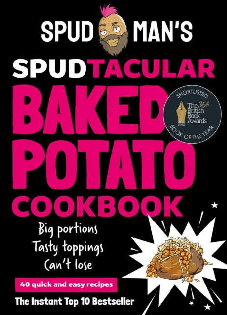 Spud Man's Spudtacular Baked Potato Cookbook - 9780008728151