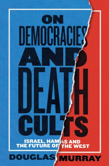 On Democracies and Death Cults : Israel, Hamas and the Future of the West - 9780008729561