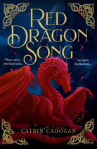 Red Dragon Song : One Land, Three Curses. One Quest for Freedom…