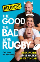 Reloaded – The Good, The Bad & The Rugby - 9780008786373
