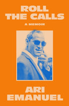 Roll the Calls : A Memoir