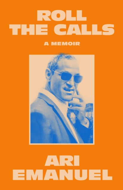 Roll the Calls : A Memoir