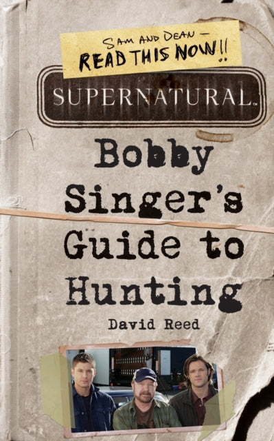 Supernatural: Bobby Singer's Guide to Hunting - 9780062103376