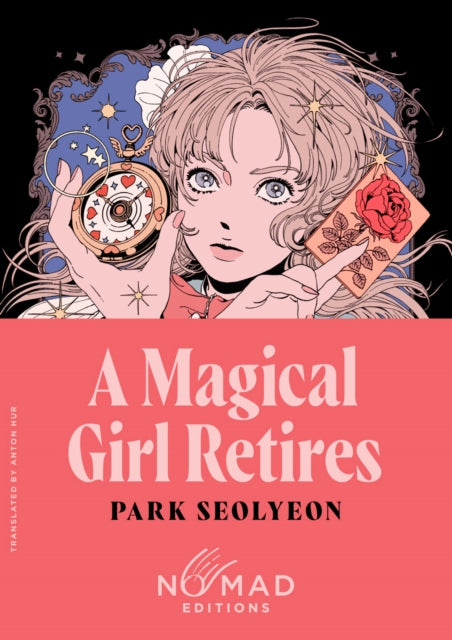 A Magical Girl Retires (Nomad Edition) : A Novel - 9780063469242