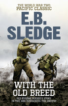 With the Old Breed : The World War Two Pacific Classic - 9780091937522