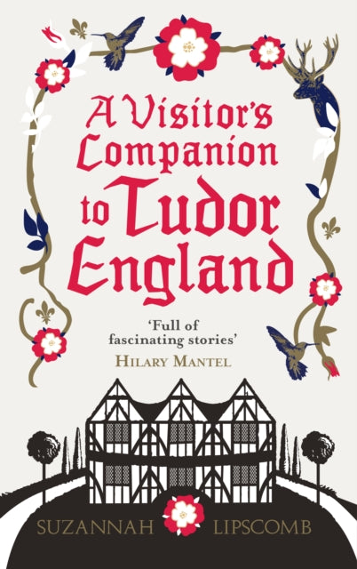 A Visitor's Companion to Tudor England - 9780091960223