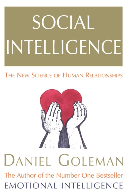 Social Intelligence : The New Science of Human Relationships - 9780099464921