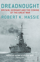 Dreadnought : Britain,Germany and the Coming of the Great War - 9780099524021