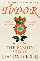Tudor : The Family Story - 9780099555285