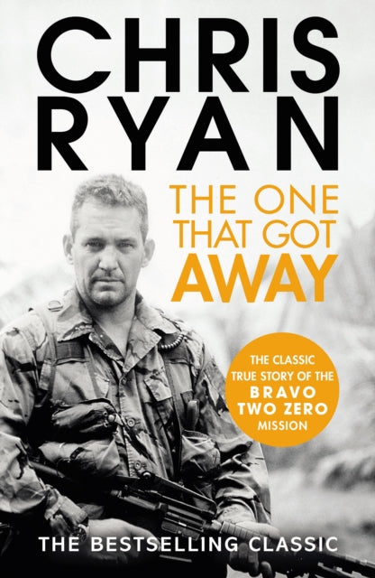 The One That Got Away : The legendary true story of an SAS man alone behind enemy lines - 9780099556671