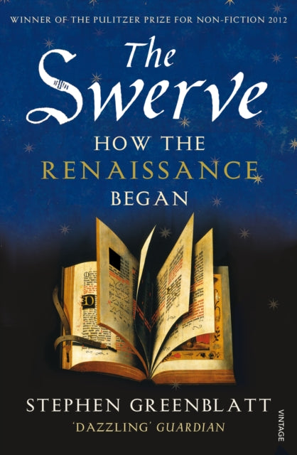 The Swerve : How the Renaissance Began - 9780099572442