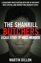 The Shankill Butchers : A Case Study of Mass Murder - 9780099738107