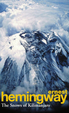 The Snows Of Kilimanjaro And Other Stories - 9780099908807