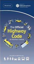 The official highway code for Northern Ireland - 9780117094406