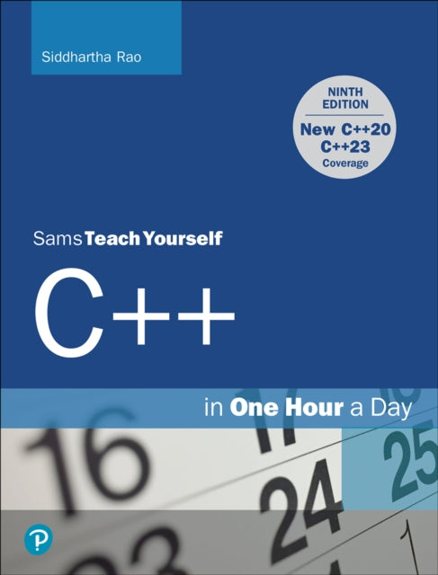 C++ in One Hour a Day, Sams Teach Yourself - 9780137334681