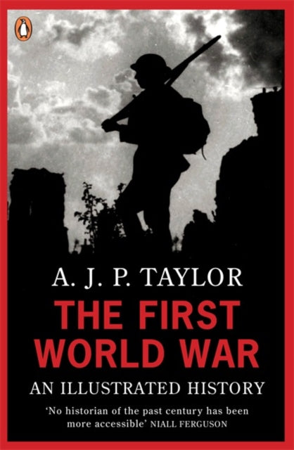 The First World War : An Illustrated History - 9780140024814
