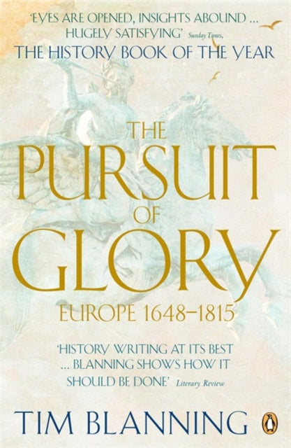 The Pursuit of Glory : Europe 1648-1815 - 9780140166675