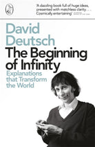 The Beginning of Infinity : Explanations that Transform The World