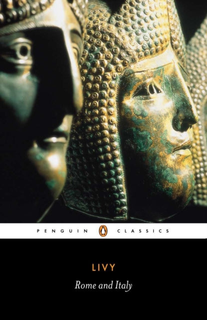 Rome and Italy : The History of Rome from its Foundation - 9780140443882