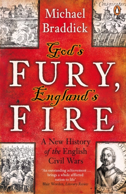 God's Fury, England's Fire : A New History of the English Civil Wars - 9780141008974
