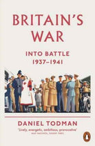 Britain's War : Into Battle, 1937-1941 - 9780141026916