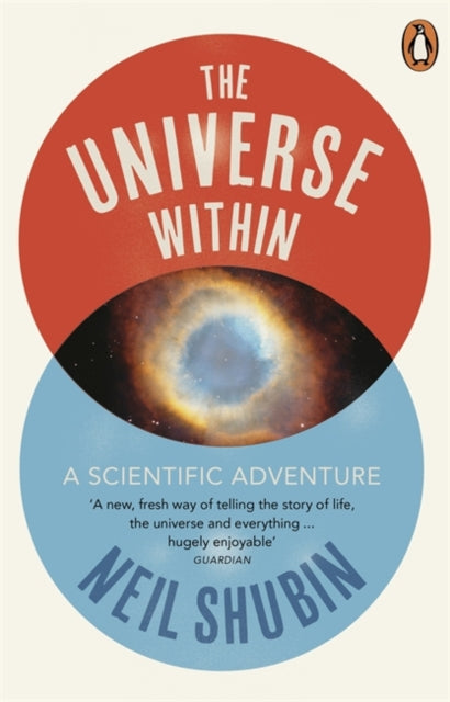 The Universe Within : A Scientific Adventure - 9780141041902