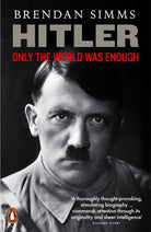Hitler : Only the World Was Enough - 9780141043302