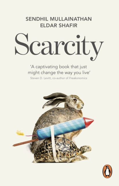 Scarcity : The True Cost of Not Having Enough - 9780141049199