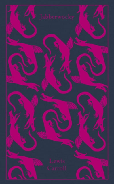 Jabberwocky and Other Nonsense : Collected Poems - 9780141195940