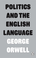 Politics and the English Language - 9780141393063