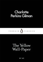 The Yellow Wall-Paper - 9780141397412