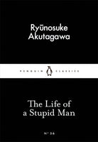 The Life of a Stupid Man - 9780141397726