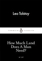 How Much Land Does A Man Need? - 9780141397740