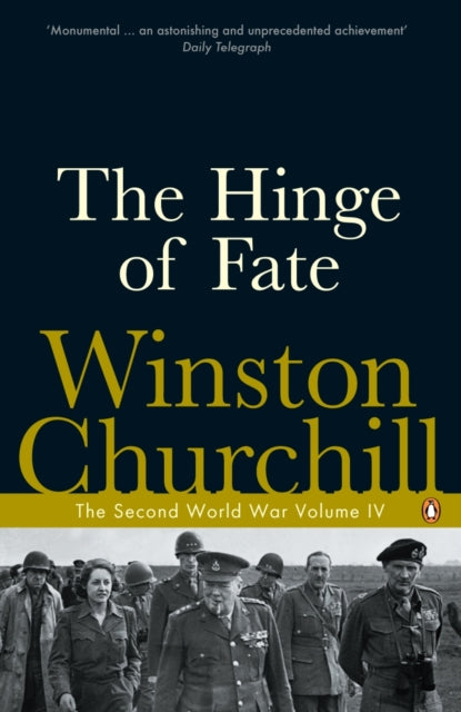 The Hinge of Fate : The Second World War - 9780141441757