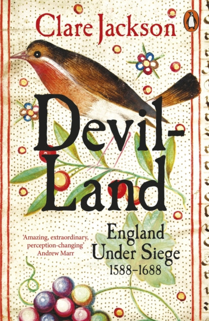 Devil-Land : England Under Siege, 1588-1688 - 9780141984575