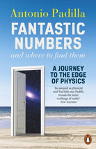Fantastic Numbers and Where to Find Them : A Journey to the Edge of Physics - 9780141992822