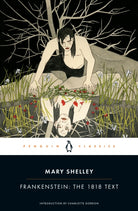Frankenstein: The 1818 Text - 9780143131847
