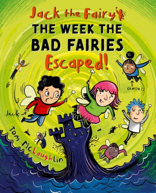 Jack the Fairy: The Week the Bad Fairies Escaped - 9780192787200