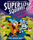 Supersized Squirrel: Attack of the Zombears - 9780192788238