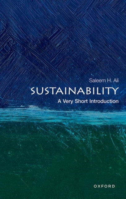 Sustainability : A Very Short Introduction - 9780192869623