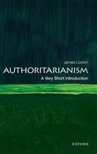 Authoritarianism : A Very Short Introduction - 9780192872692