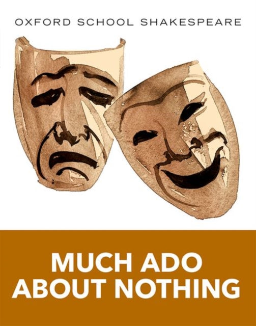 Oxford School Shakespeare: Much Ado About Nothing - 9780198328728