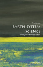 Earth System Science : A Very Short Introduction - 9780198718871