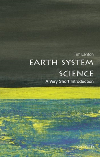 Earth System Science : A Very Short Introduction - 9780198718871